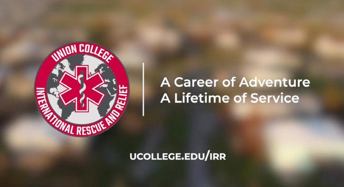 Union College International Rescue and Relief: A Career of Adventure, A Lifetime of Service